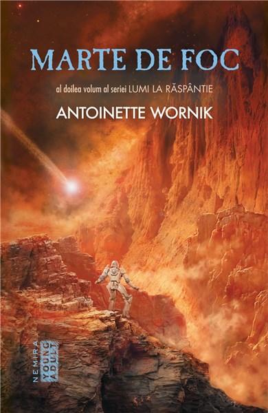 Marte de foc | Antoinette Wornik