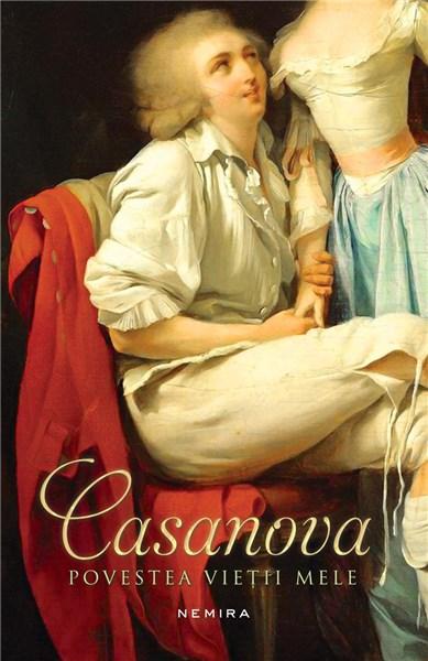 Povestea vietii mele | Giacomo Casanova