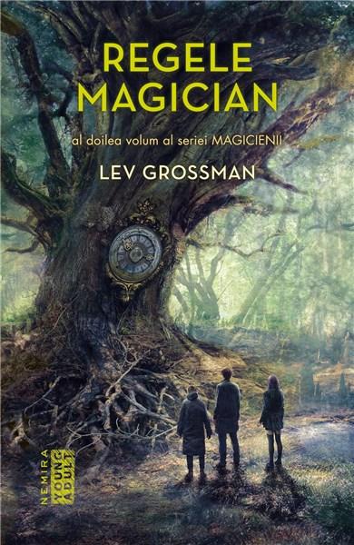 Magicienii: Regele magician | Lev Grossman