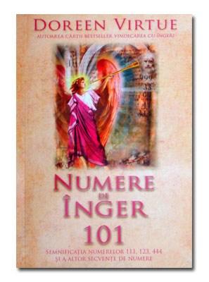 Numere de înger 101 | Doreen Virtue