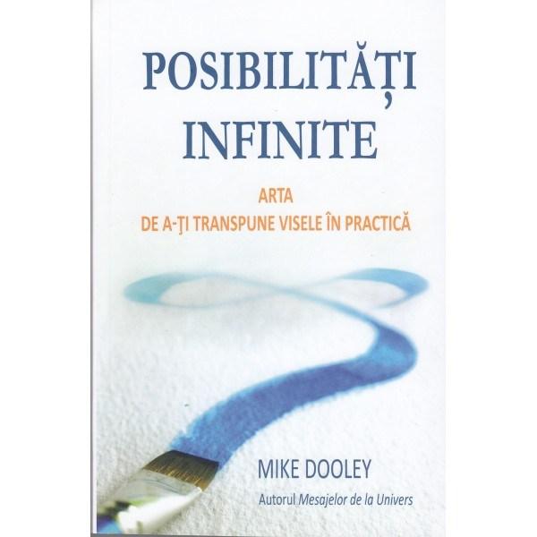 Posibilitati infinite | Mike Dooley Adevar Divin imagine 2022
