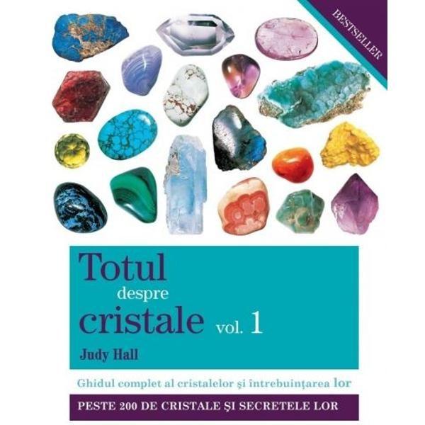 Totul despre cristale Vol. I | Judy Hall Adevar Divin poza bestsellers.ro