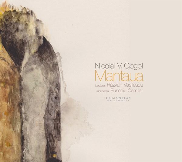 Mantaua – Reeditare Audiobook | Nikolai Vasilievici Gogol de la carturesti imagine 2021
