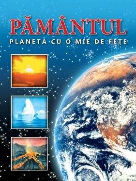 PDF Pamantul – planeta cu o mie de fete | carturesti.ro Carte