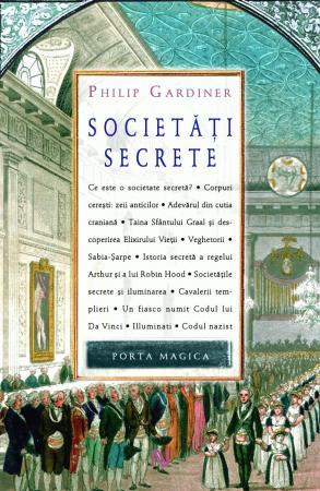 Societati secrete | Philip Gardiner