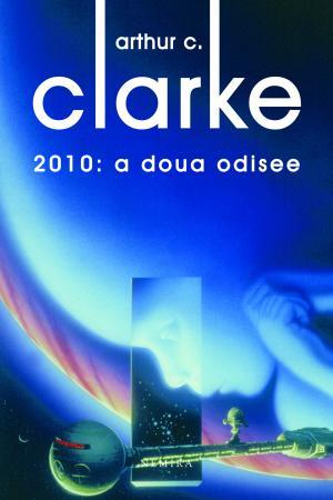 2010: A doua odisee | Arthur C. Clarke