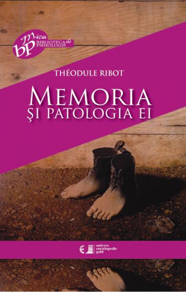 Memoria si patologia ei | Theodule Ribot