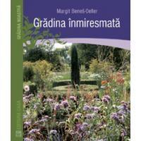 Gradina inmiresmata | Margit Benes Oeller