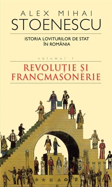 Istoria loviturilor de stat in romania - vol. I | Alex Mihai Stoenescu