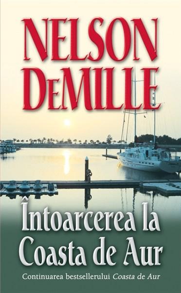 Intoarcerea La Coasta De Aur | Nelson DeMille