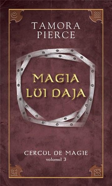 Magia lui Daja ( vol.III din seria Cercul de magie) | Tamora Pierce