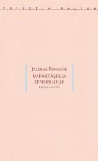 Impartasirea sensibilului | Jacques Ranciere