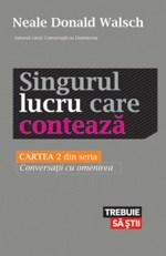 Singurul lucru care conteaza | Neale Donald Walsch