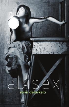 Abisex | Sorin Delaskela