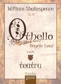 Othello. Regele Lear | William Shakespeare