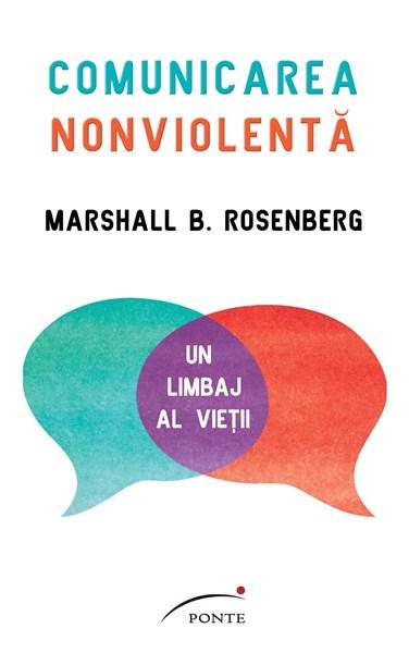Comunicarea nonviolenta | Marshall B. Rosenberg carturesti.ro imagine 2022