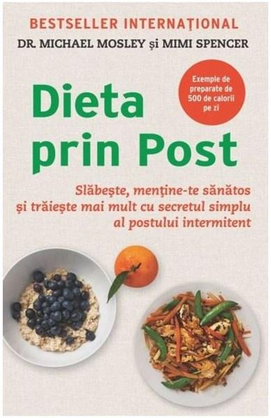 Dieta prin post | Michael Mosley, Mimi Spencer