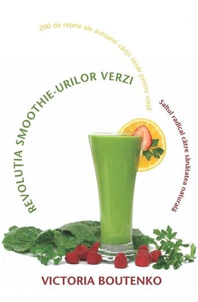 PDF Revolutia smoothie-urilor verzi | Victoria Boutenko Adevar Divin Carte