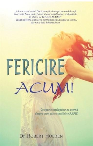 Fericire ACUM! | Robert Holden