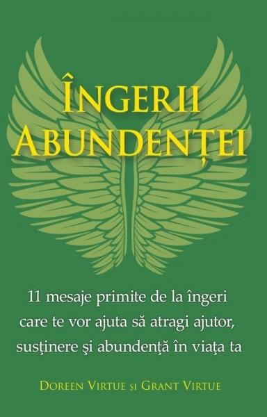 Ingerii abundentei | Doreen Virtue, Grant Virtue De La Carturesti Carti Dezvoltare Personala 2023-06-01 3