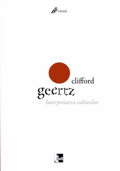 Interpretarea culturilor | Clifford Geertz carturesti.ro imagine 2022