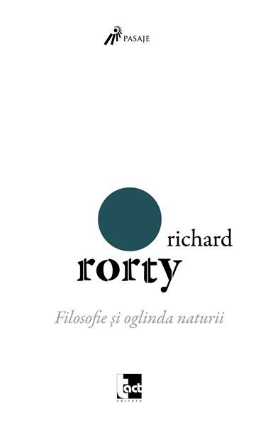 Filosofie si oglinda naturii | Richard Rorty carturesti.ro Carte