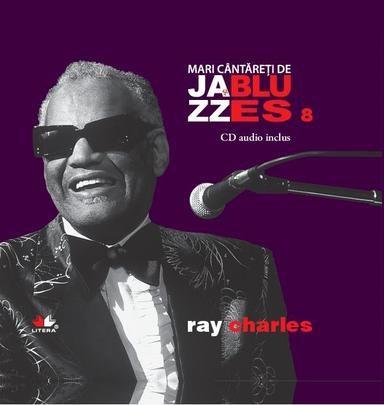 Jazz si Blues. Ray Charles Vol. 8 |