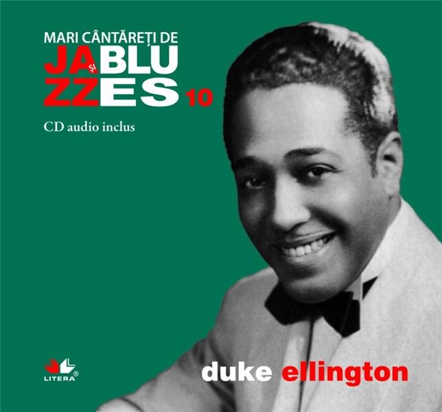 Jazz si Blues. Duke Ellington Vol. 10 |
