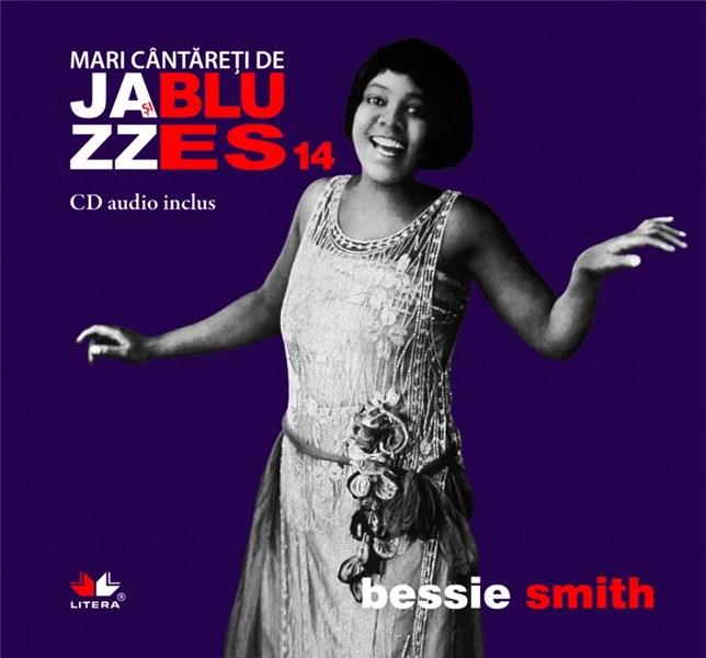 Jazz & Blues Nr. 14 – Bessie Smith | carturesti.ro Arta, arhitectura