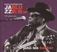 Jazz si Blues 20 - John Lee Hooker |