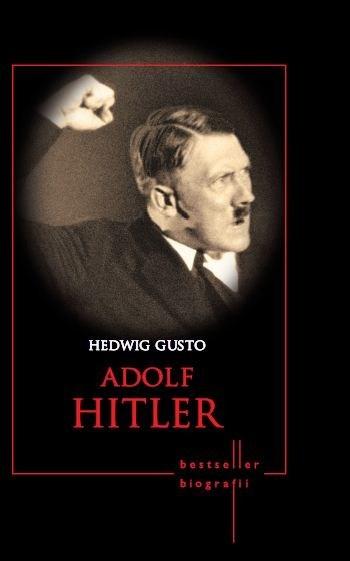 Adolf Hitler | Hedwig Gusto