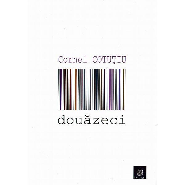 Douazeci | Cornel Cotutiu