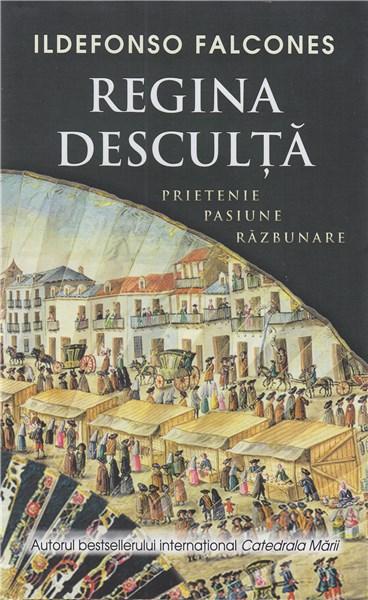 Regina desculta | Ildefonso Falcones