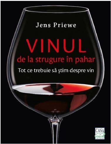 Vinul – de la strugure in pahar | Jens Priewe carte imagine 2022