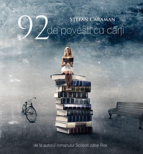 92 de povesti cu carti (editie paperback) | Stefan Caraman