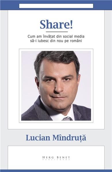 Share! | Lucian Mindruta carturesti.ro