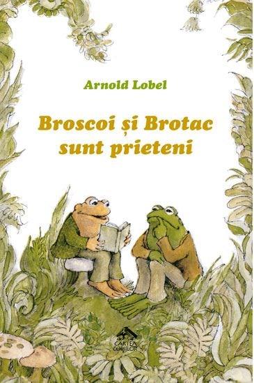 Broscoi si Brotac sunt prieteni | Arnold Lobel