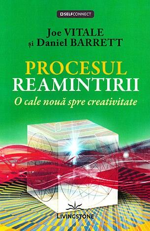 Procesul reamintirii | Joe Vitale, Daniel Barrett
