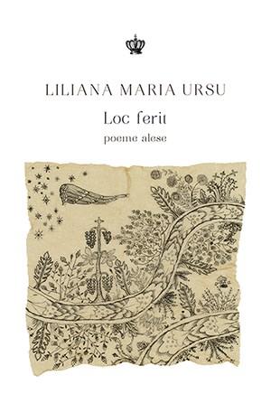 Loc ferit - poeme alese | Liliana Maria Ursu