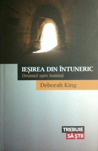 Iesirea din intuneric | Deborah King