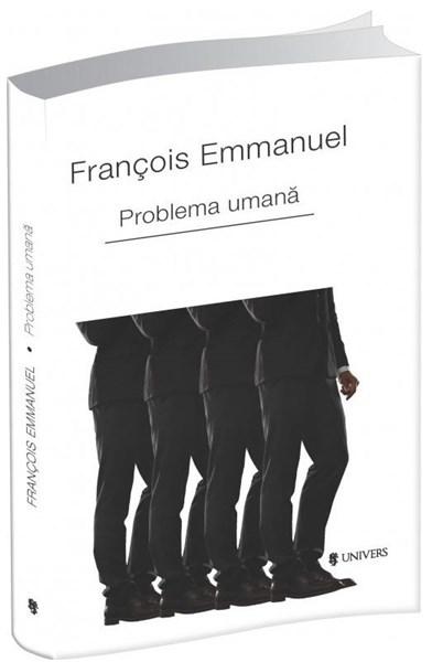 Problema umana | Francois Emmanuel carturesti.ro Carte