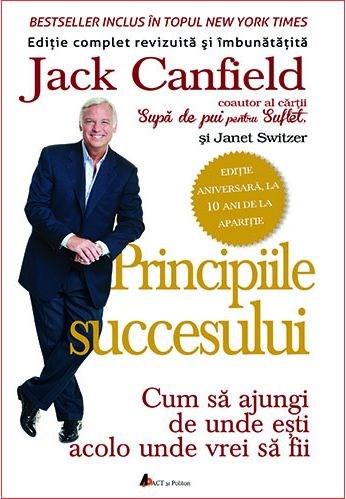 Principiile succesului | Jack Canfield ACT si Politon imagine 2022 cartile.ro