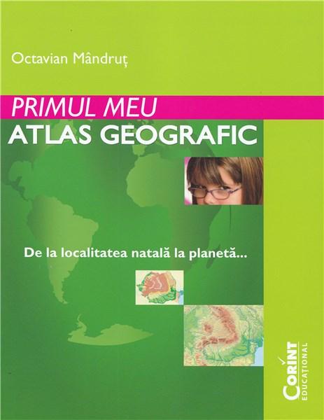 Primul meu atlas geografic | Octavian Mandrut carturesti 2022