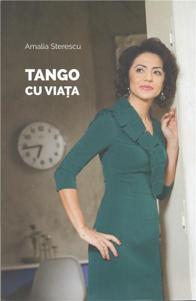 Tango cu viata | Amalia Sterescu