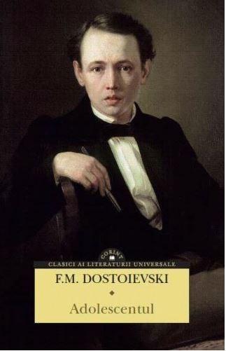 Adolescentul | Feodor Mihailovici Dostoievski