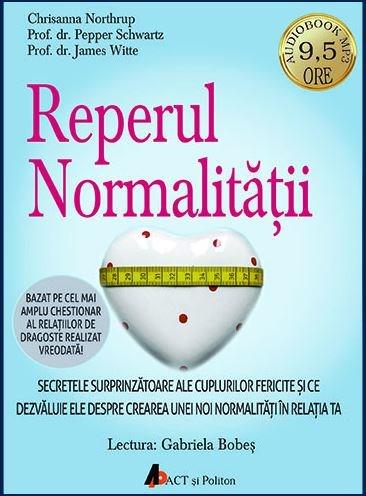 Reperul normalitatii – Audiobook | Pepper Schwartz, James Witte, Chrisanna Northrup carturesti 2022