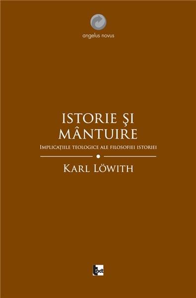 Istorie si mantuire | Karl Lowith carturesti.ro Carte