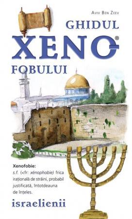 Ghidul Xenofobului - Israelienii | Aviv Ben Zeev