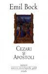 Cezari si apostoli | Emil Bock