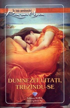 Dumnezei Uitati Trezindu-Se | Ramtha